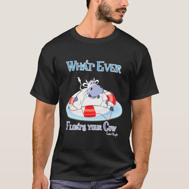 Was auch immer Ihre Kuh schwimmt 3 T-Shirt (Vorderseite)