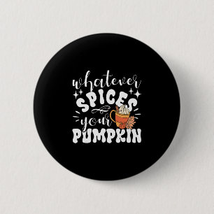 Was auch immer Ihre Kürbis-Herbst-Dankfest würzt Button