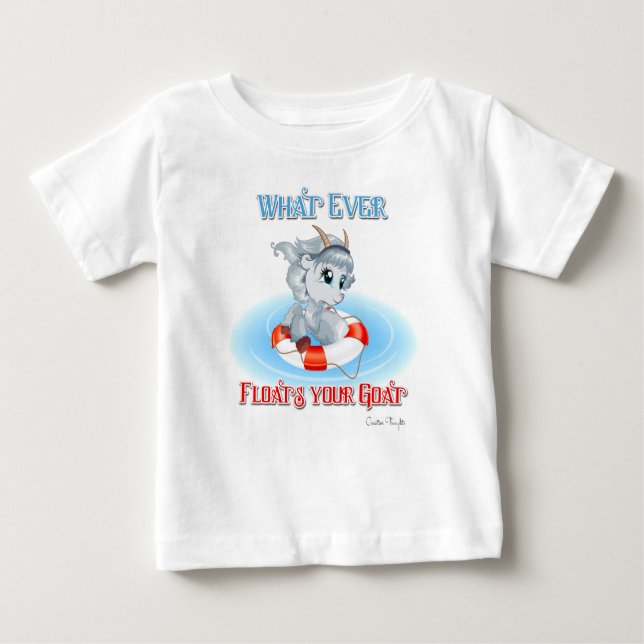 Was auch immer Ihre Ziege schwimmt Baby T-shirt (Vorderseite)