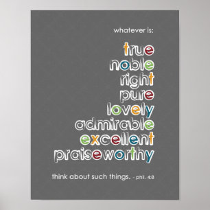 Was auch immer ist: True Noble - Phil 4:8 Poster