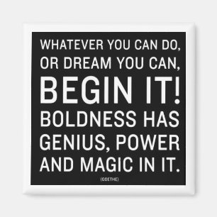 ", was auch immer Sie tun können, oder träumen Sie Magnet