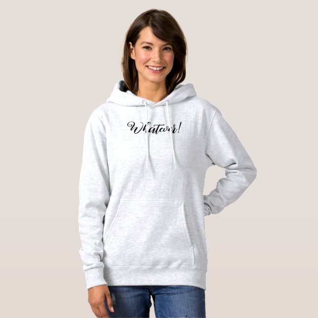 Was auch immer! T-Shirt Hoodie (Vorne ganz)
