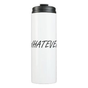 Was auch immer thermosbecher