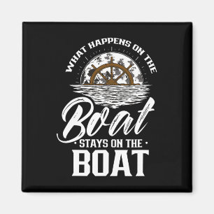 Was auf dem Boot Bleibe auf dem Bootskipp Magnet