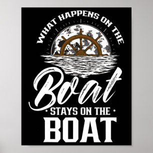 Was auf dem Boot Bleibe auf dem Bootskipp Poster