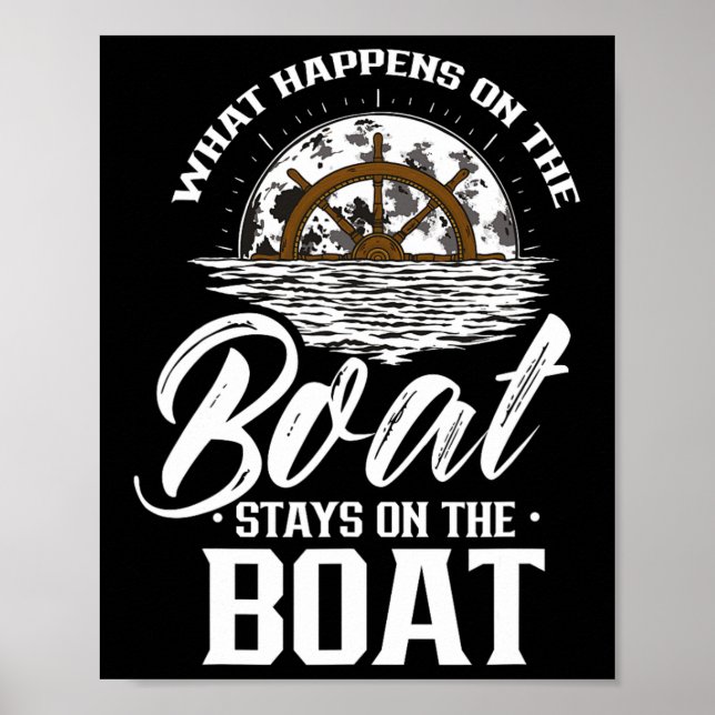 Was auf dem Boot Bleibe auf dem Bootskipp Poster (Vorne)