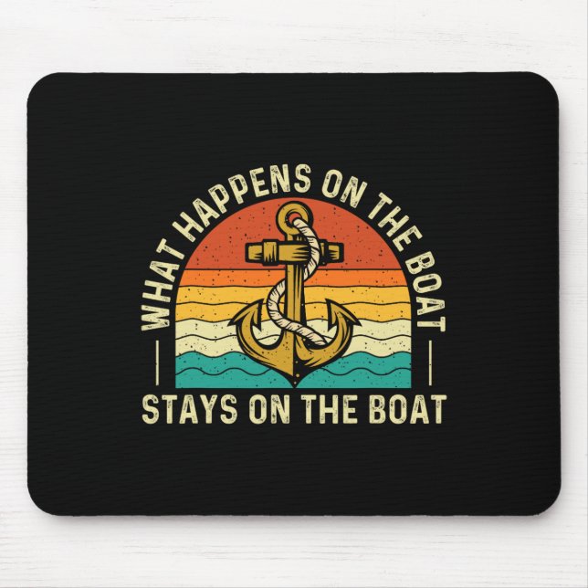 Was auf dem Boot Bleibe - Boot Mousepad (Vorne)