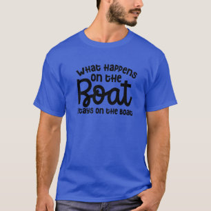 Was auf dem Schiff auf der Bootsfahrt Bleibe T-Shirt