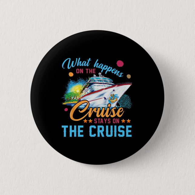 Was auf der Kreuzfahrt Bleibe Button (Vorderseite)