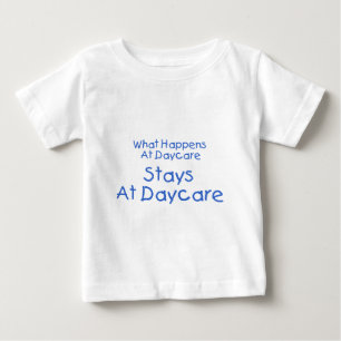 Was bei Daycare Bleibe bei Daycare 2 Baby T-shirt