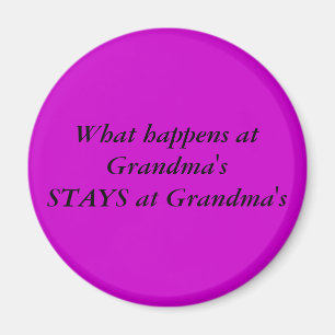 Was bei Grandma'sSTAYS an der Großmutter geschieh Magnet