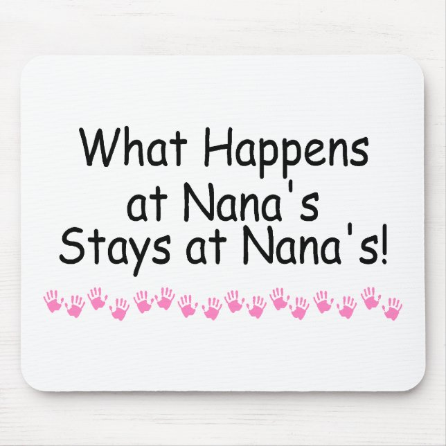 Was bei Nanas geschieht, bleibe bei Nanas Mousepad (Vorne)