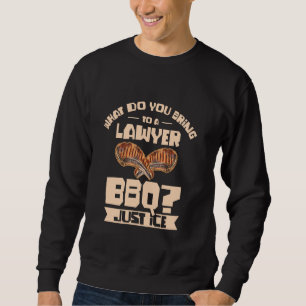 Was bringt man zu einem Anwalt-BBQ? Nur Eis Lustig Sweatshirt