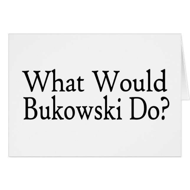 Was Bukowski tun würde (Vorderseite (Horizontal))