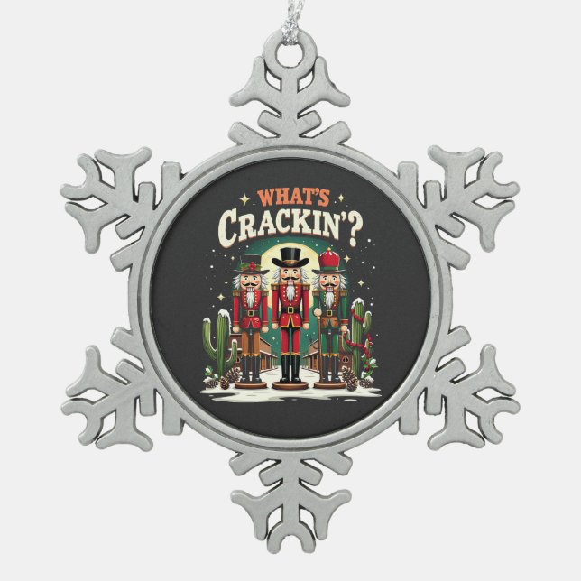 Was Cracking Nutcracker Cactus Christmas Funny ist Schneeflocken Zinn-Ornament (Vorderseite)