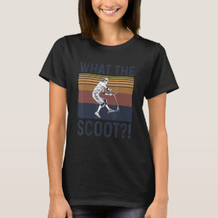 Was das Scoot-Zitat für einen Trick Scooter T-Shirt