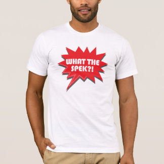 "Was das Spek?" Das T-Shirt der Männer