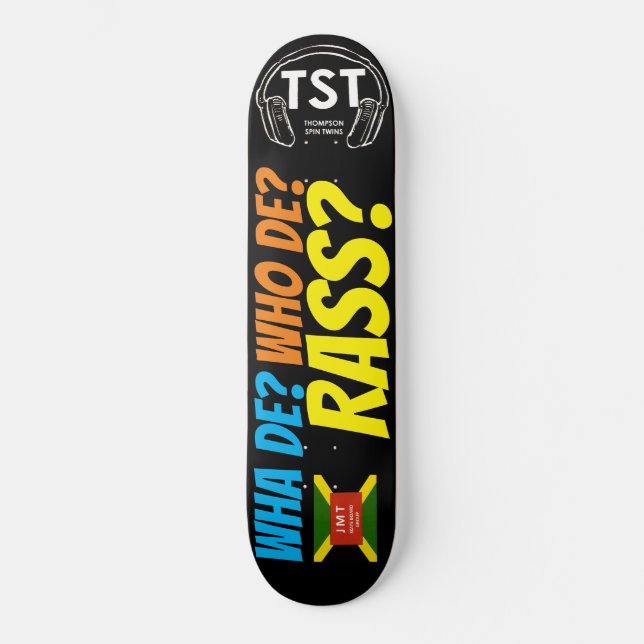 WAS DE? WER DE RASS ? Skateboard (Vorderseite)