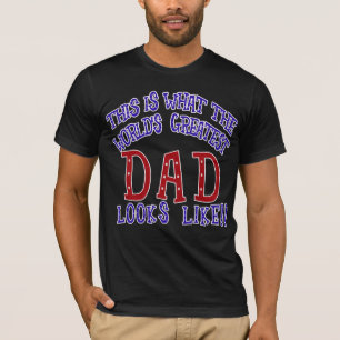 Was der bestste Vater wie der Welt aussieht! T-Shirt
