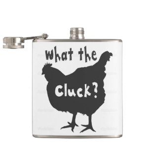 Was der Cluck? Flachmann