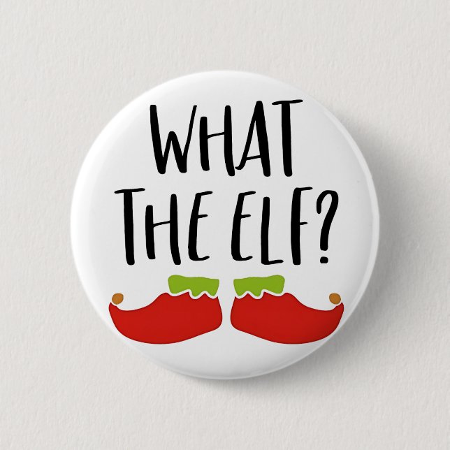 Was der Elf Funny Christmas Elf Weihnachtsmann Button (Vorderseite)