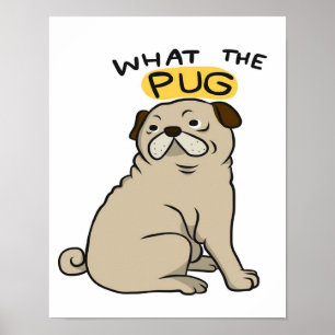 Was der Mops Niedliche Fett-Mops Poster