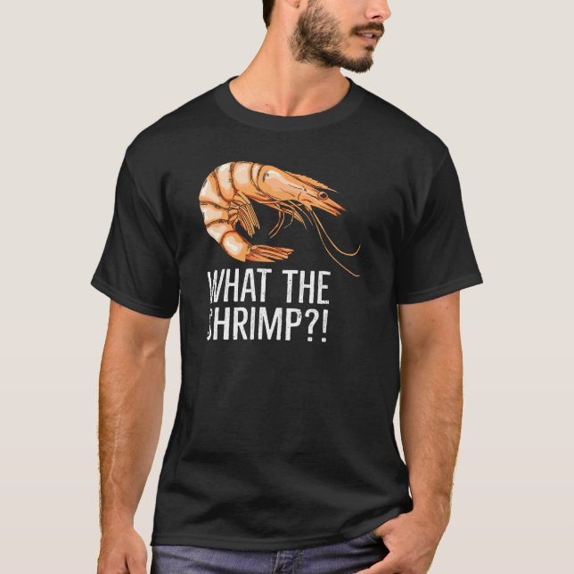 Was der Shrimp für einen Shrimp-Fan angibt T-Shirt (Vorderseite)