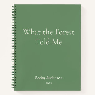 Was der Wald erzählte, Natur Notizen, Name, Grün Notizbuch