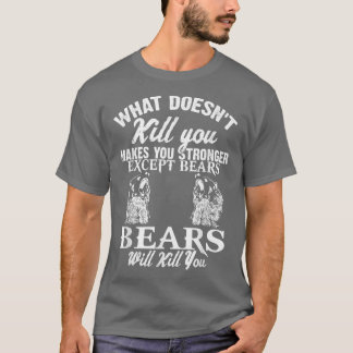 Was dich nicht umbringt, macht dich stärker, außer T-Shirt