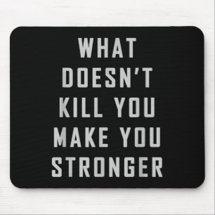 Was Dich Nicht Umbringt Macht Dich Stärker Motivat Mousepad