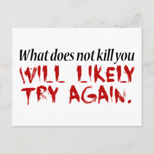 Was dich nicht umbringt... postkarte