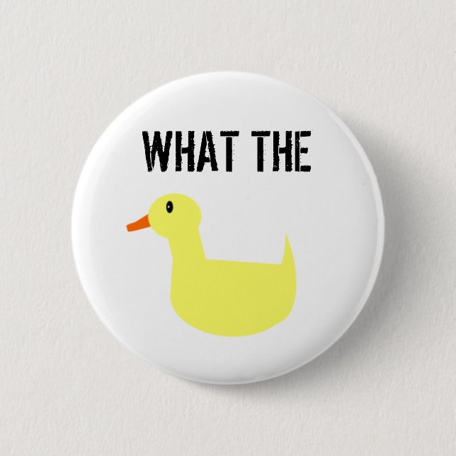 Was die Ente?! Button (Vorderseite)