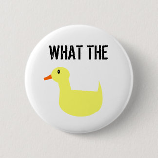 Was die Ente?! Button