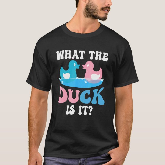 Was die Ente ist, dass das Baby Geschlecht offenba T-Shirt (Vorderseite)