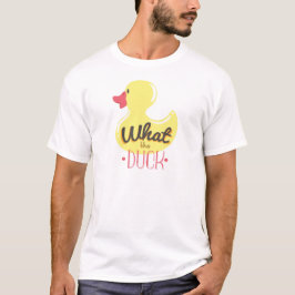 Was die Ente? T-Shirt