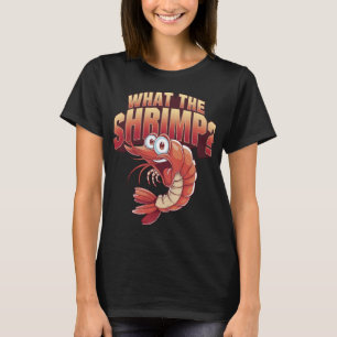 Was die Garnele - Einfach die Beste - Der Garnelen T-Shirt