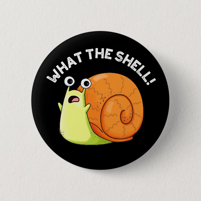Was die Muschel Funny Snail Puff Dark BG Button (Vorderseite)