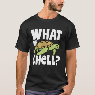 Was die Shell lustige Schildkröte Was die Shell 1 T-Shirt