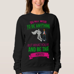 Was du bist und so genau neu sein kannst sweatshirt