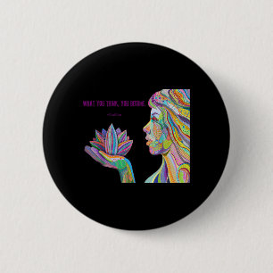Was du denkst, wirst du Buddha-Zitate Zitate Button