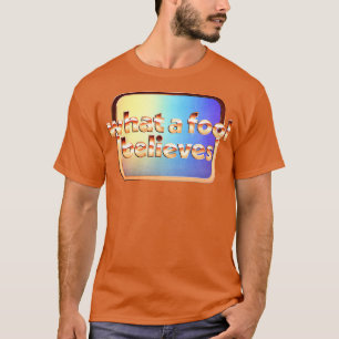 Was ein Dummkopf für die Gestaltung verblichener S T-Shirt