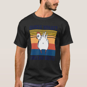 Was erratend Was Huhn Hintern Niedliche Hühner Buf T-Shirt