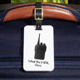 Was Fu*k über das lustige Walkie Talkie Icon Gepäckanhänger