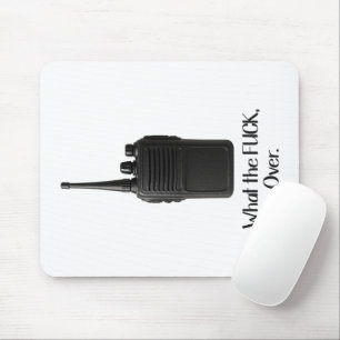 Was Fu*k über das lustige Walkie Talkie Icon Mousepad