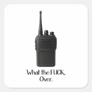 Was Fu*k über das lustige Walkie Talkie Icon Quadratischer Aufkleber