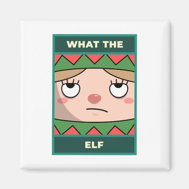 Was für ein Elf Magnet (Vorne)