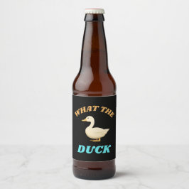 Was für ein ...Ente? humorvolles Zitat Bierflaschenetikett