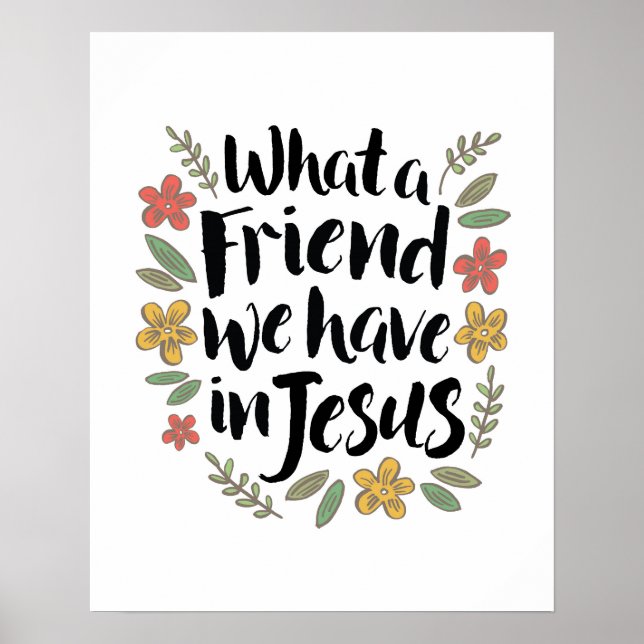 Was für ein Freund haben wir in Jesus Print Poster (Vorne)