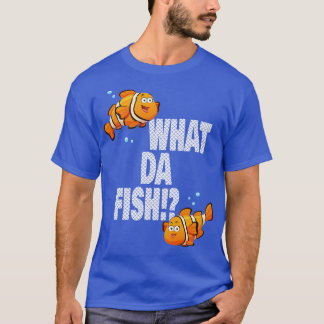 Was für ein lustiges Zitat Fische Fisch Mem Outfit T-Shirt