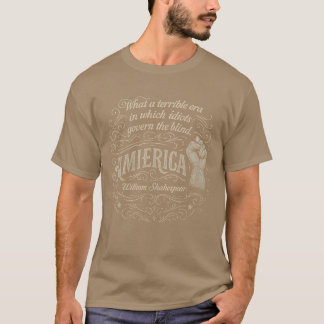 Was für ein schreckliches Zitat Amerika aus der Är T-Shirt